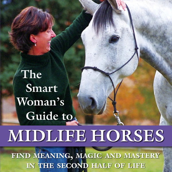 Fletcherfan on The Smart Woman’s Guide to Midlife Horses